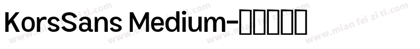 KorsSans Medium字体转换